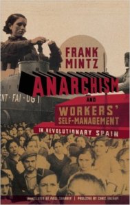 anarchismworkersself-management-revolutionaryspain-frankmintz51y18d091jl-_sx313_bo1204203200_